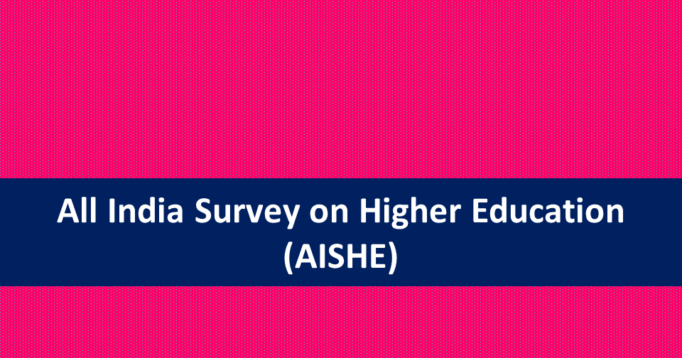 AISHE code, AISHE remuneration, AISHE report, AISHE list of colleges, AISHE guidelines, AISHE full form, AISHE helpline, Features of AISHE,