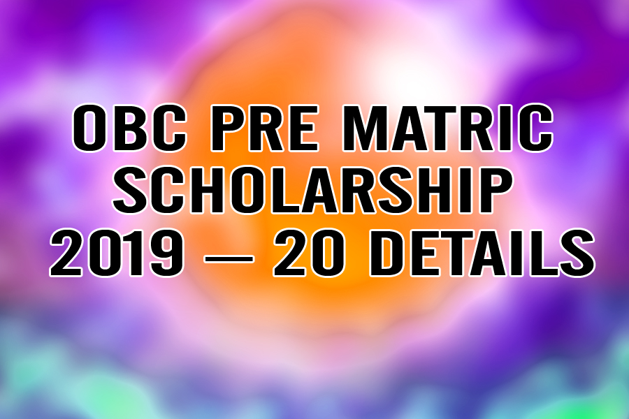 OBC Pre Matric Scholarship 2019-20