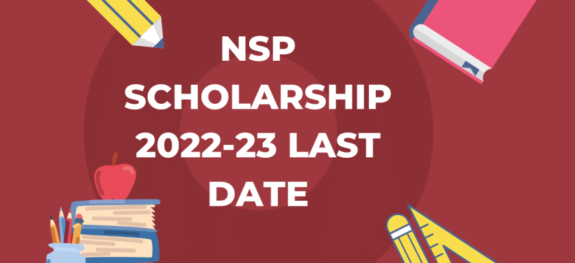 NSP Scholarship 2022-23 Last Date