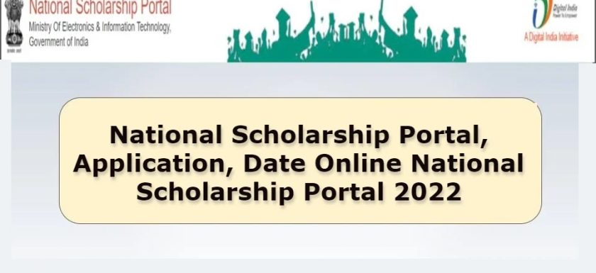 National Scholarship Portal Last Date 2022