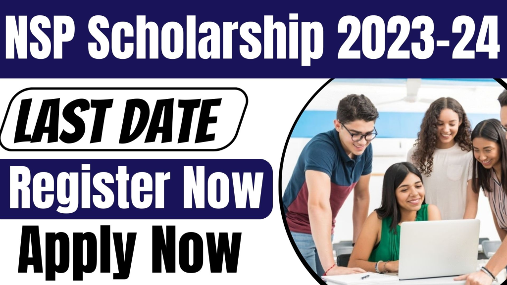 National Scholarship Site 2023-24 NSP Login, Examine Condition, Last Day