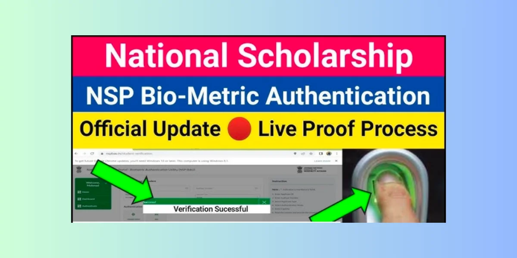 NSP Scholarship Biometric Authentication 2024: Complete Guide