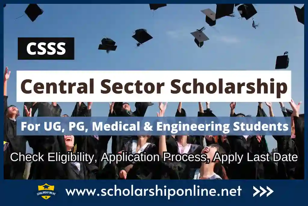 Central Industry Scholarship Scheme for University & University Students 2023 Trick Information and facts